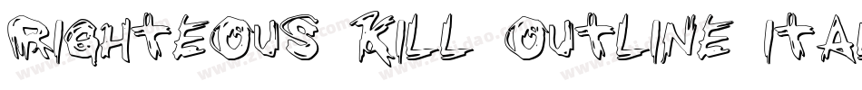 Righteous Kill Outline Italic字体转换